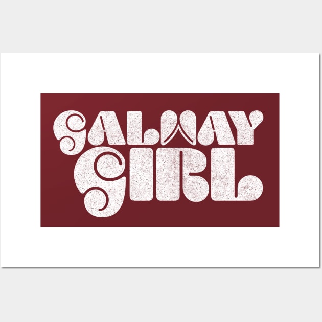 Galway Girl - Retro Typography Irish Pride Design Wall Art by feck!